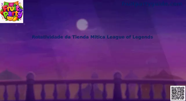 Rotatividade da Tienda Mitica League of Legends