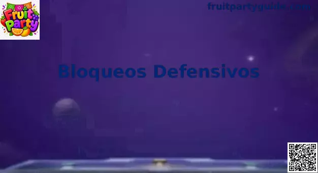 Bloqueos Defensivos en Fruit Party