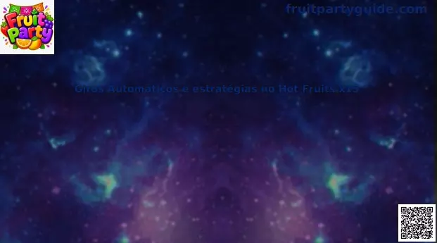 Giros Automáticos Hot Fruits x15