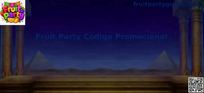 Código Promocional Fruit Party México
