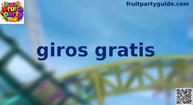 Giros Gratis Fruit Party México
