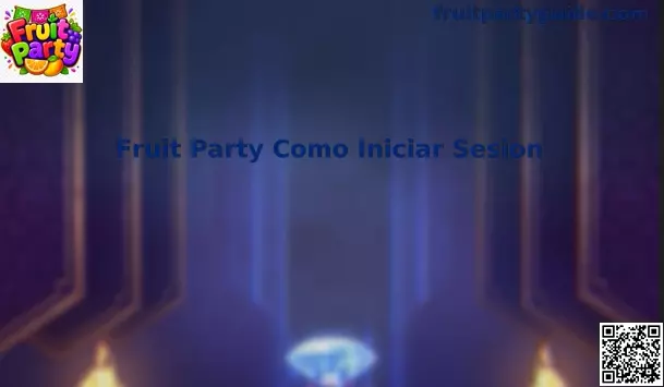 Fruit Party Cómo Iniciar Sesión en México