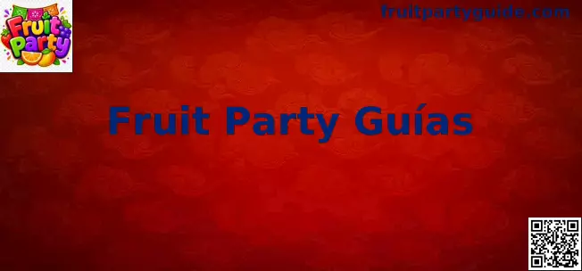 Guía de Fruit Party México