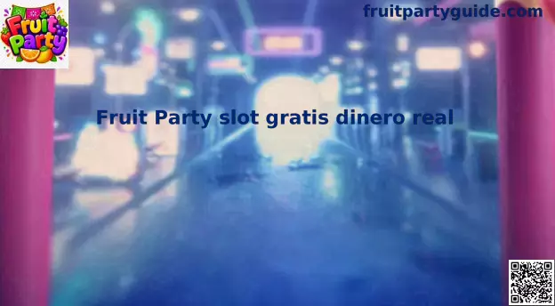 Fruit Party Slot Gratis Dinero Real en México