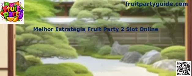 Melhor Estratégia Fruit Party 2 Slot Online