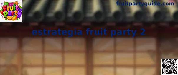 Tutorial Fruit Party 2