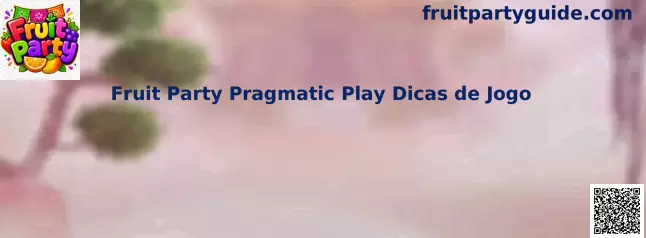 Fruit Party Pragmatic Play Dicas de Jogo