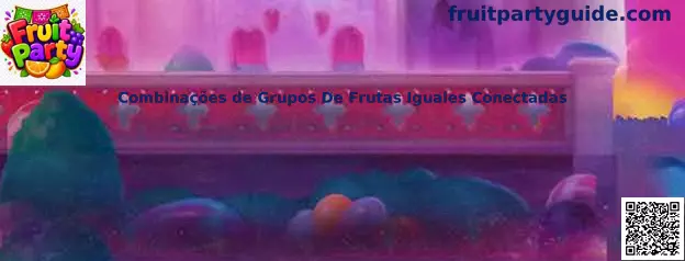 Combinações de Grupos De Frutas Iguales Conectadas en Fruit Party