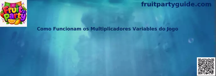 Multiplicadores variables de Fruit Party