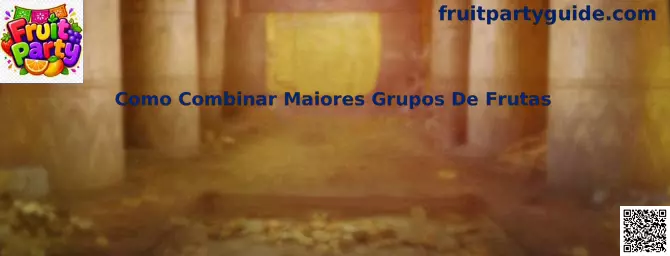 Cómo combinar mayores grupos de frutas en Fruit Party