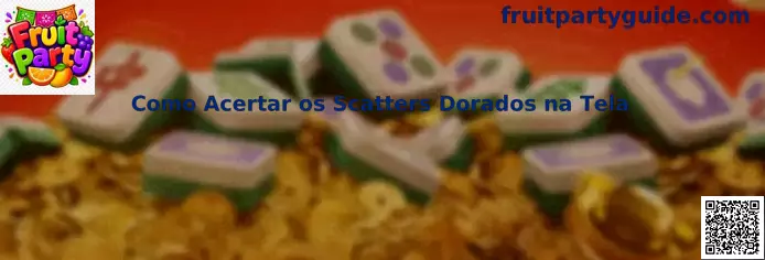 Guía para identificar scatters dorados en Fruit Party