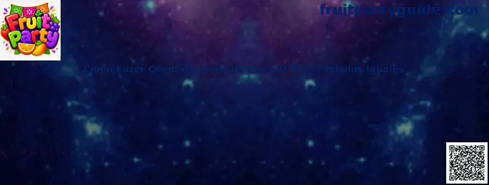 Guía de combinaciones de cinco o más símbolos iguales en Fruit Party
