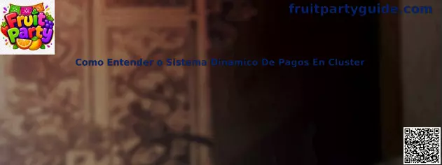 Sistema dinámico de pagos en cluster de Fruit Party