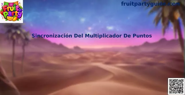 Sincronización Del Multiplicador De Puntos Fruit Party